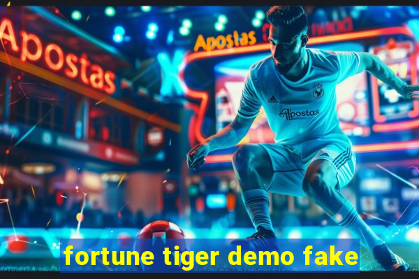 fortune tiger demo fake